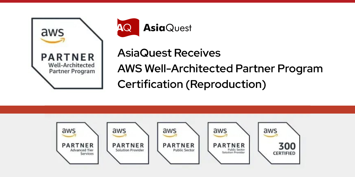 AsiaQuest Receives AWS Well-Architected Partner Program Certification (Reproduction)